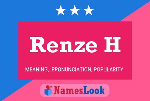 Renze H Name Poster