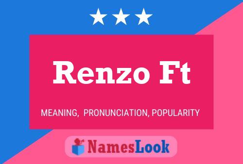 Renzo Ft Name Poster