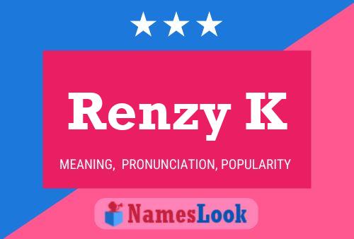 Renzy K Name Poster