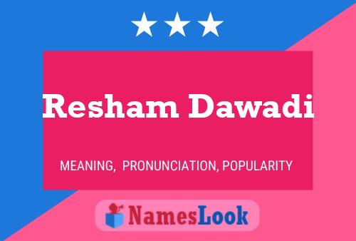 Resham Dawadi Name Poster