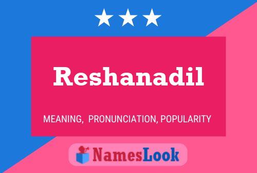 Reshanadil Name Poster