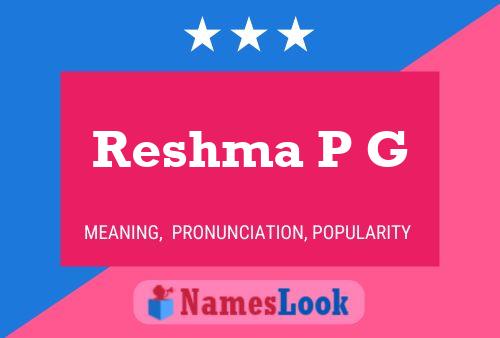 Reshma P G Name Poster