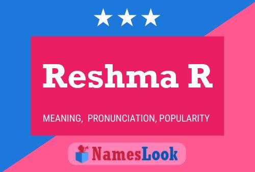 Reshma R Name Poster