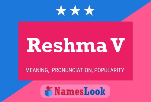 Reshma V Name Poster