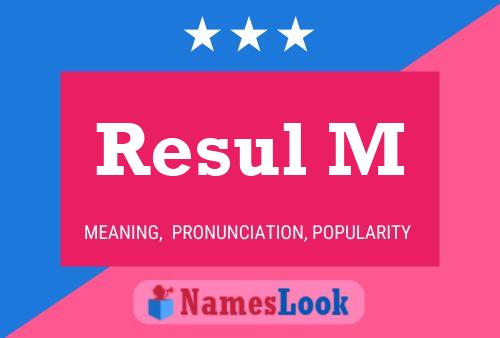 Resul M Name Poster