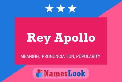 Rey Apollo Name Poster