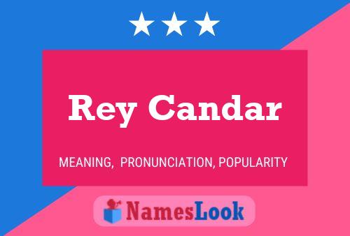 Rey Candar Name Poster