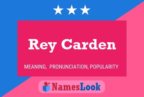 Rey Carden Name Poster