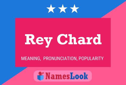 Rey Chard Name Poster