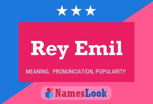 Rey Emil Name Poster