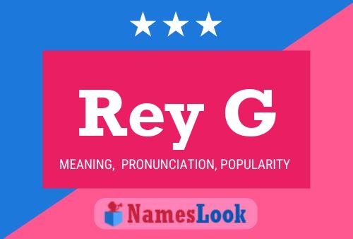 Rey G Name Poster