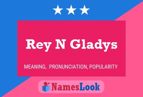 Rey N Gladys Name Poster