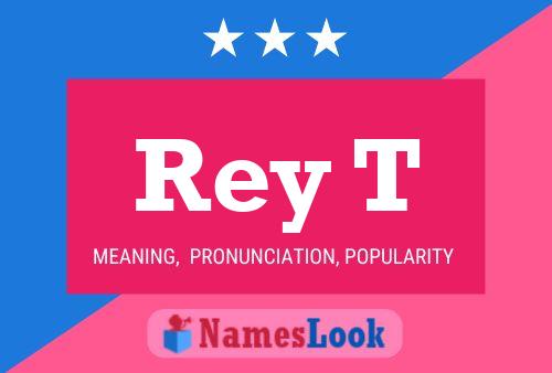 Rey T Name Poster