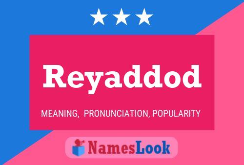 Reyaddod Name Poster