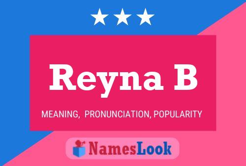 Reyna B Name Poster