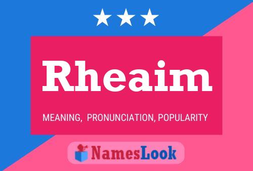 Rheaim Name Poster