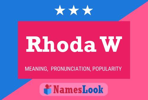 Rhoda W Name Poster