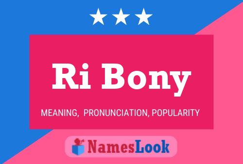 Ri Bony Name Poster