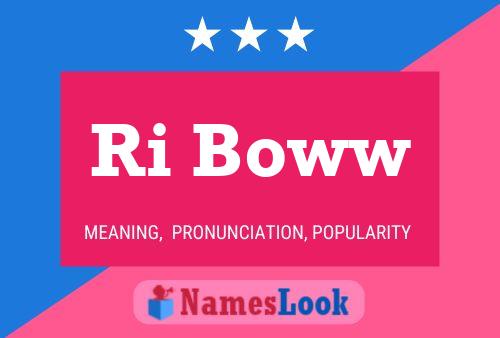 Ri Boww Name Poster