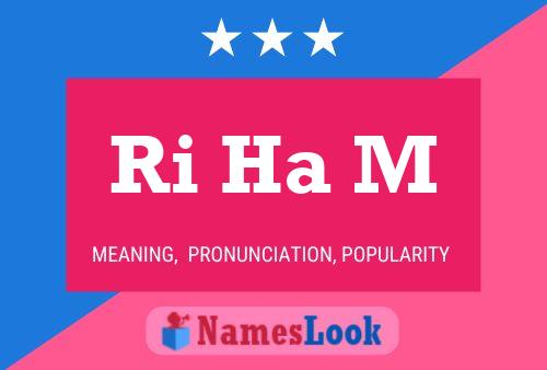 Ri Ha M Name Poster