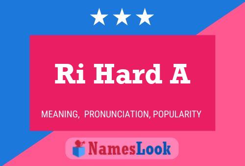 Ri Hard A Name Poster