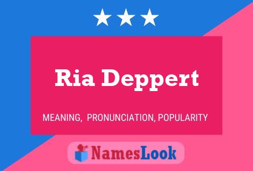 Ria Deppert Name Poster