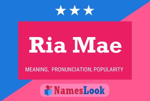 Ria Mae Name Poster