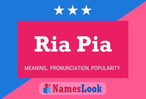 Ria Pia Name Poster