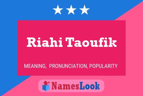 Riahi Taoufik Name Poster