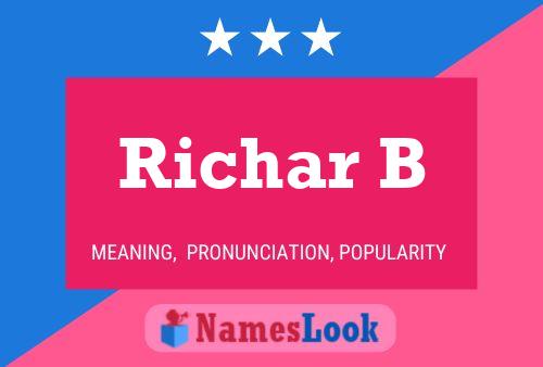 Richar B Name Poster