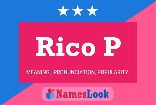 Rico P Name Poster