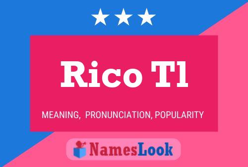 Rico Tl Name Poster