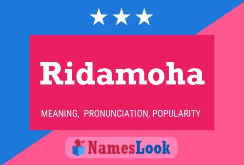 Ridamoha Name Poster