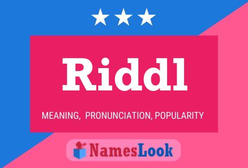 Riddl Name Poster