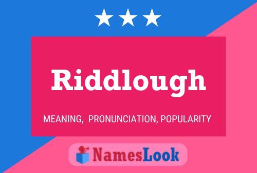 Riddlough Name Poster