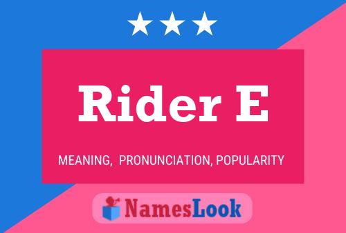 Rider E Name Poster