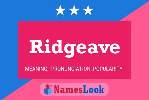 Ridgeave Name Poster