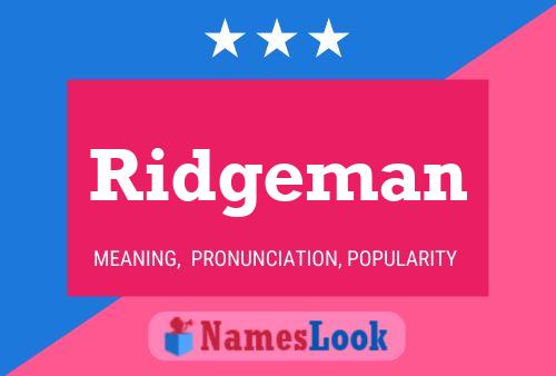 Ridgeman Name Poster