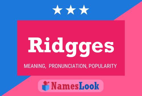 Ridgges Name Poster