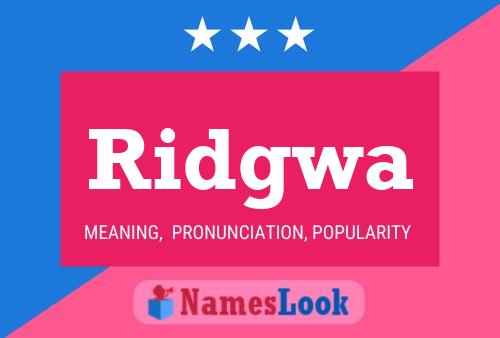 Ridgwa Name Poster