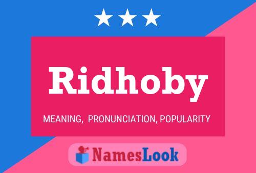 Ridhoby Name Poster