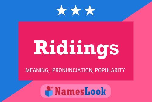 Ridiings Name Poster