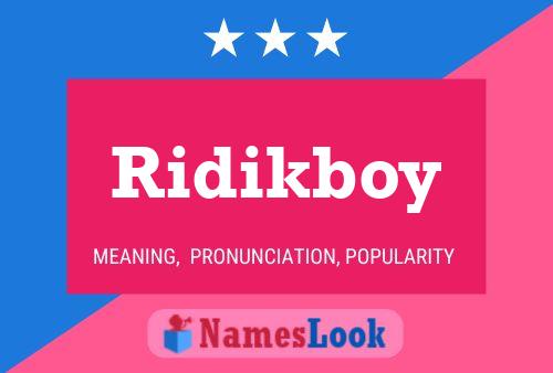 Ridikboy Name Poster