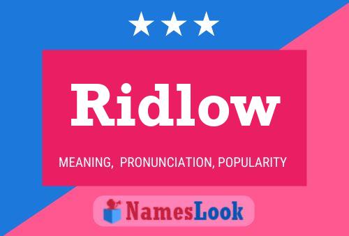 Ridlow Name Poster