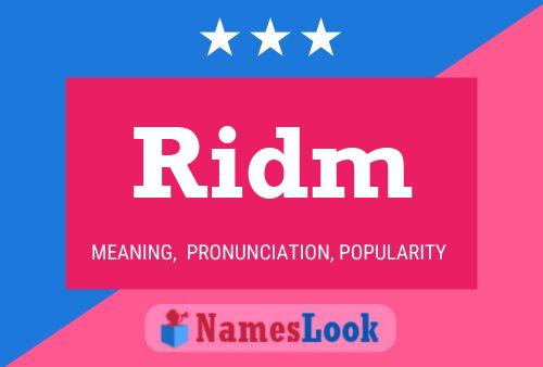 Ridm Name Poster