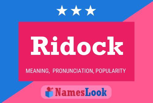 Ridock Name Poster