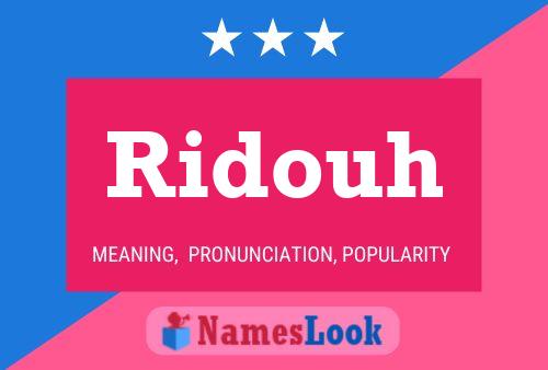 Ridouh Name Poster