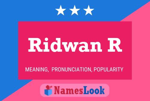 Ridwan R Name Poster