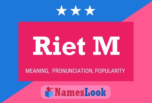 Riet M Name Poster