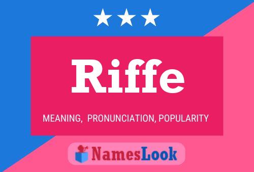 Riffe Name Poster